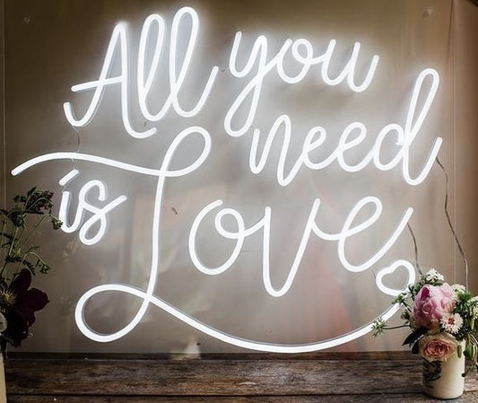 All you need is Love Neon Sign