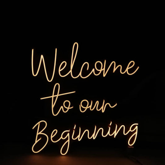Welcome to our Beginning Neon Sign