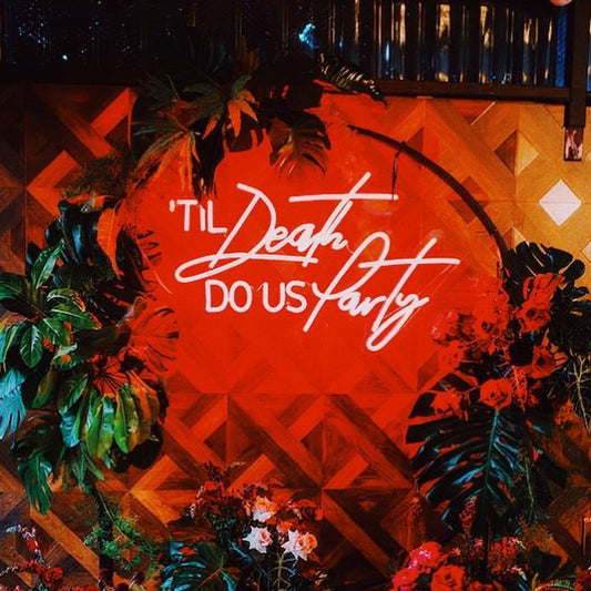 'TIL Death DO US Party Neon Sign